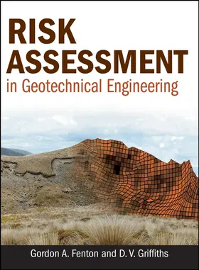 Fenton / Griffiths |  Risk Assessment Geotechnical w | Buch |  Sack Fachmedien