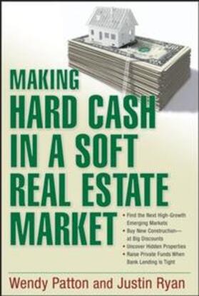 Patton / Ryan |  Making Hard Cash in a Soft Real Estate Market | eBook | Sack Fachmedien