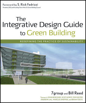 7group / Reed |  The Integrative Design Guide to Green Building | Buch |  Sack Fachmedien