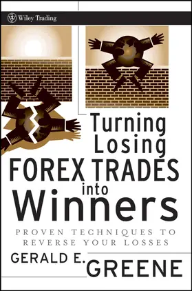 Greene |  Turning Losing Forex Trades Into Winners | Buch |  Sack Fachmedien