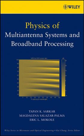 Sarkar / Salazar-Palma / Mokole |  Physics of Multiantenna Systems and Broadband Processing | Buch |  Sack Fachmedien