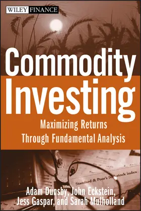 Dunsby / Eckstein / Gaspar |  Commodity Investing | Buch |  Sack Fachmedien