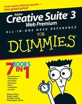 Dean / Cowitt / Smith |  Adobe Creative Suite 3 Web Premium All-in-One Desk Reference For Dummies | eBook | Sack Fachmedien