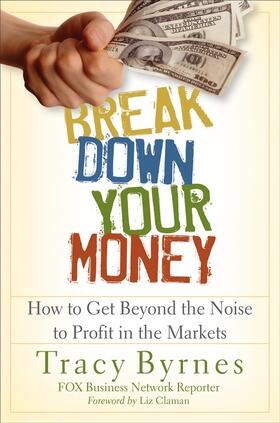 Byrnes |  Break Down Your Money | Buch |  Sack Fachmedien