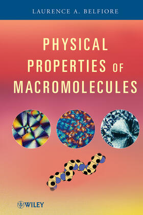 Belfiore |  Physical Properties of Macromolecules | Buch |  Sack Fachmedien