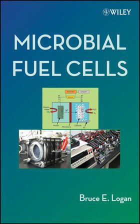 Logan |  Microbial Fuel Cells | Buch |  Sack Fachmedien