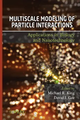 King / Gee |  Multiscale Modeling of Particle Interactions | Buch |  Sack Fachmedien