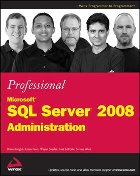 Knight / Patel / Snyder |  Professional Microsoft SQL Server 2008 Administration | Buch |  Sack Fachmedien