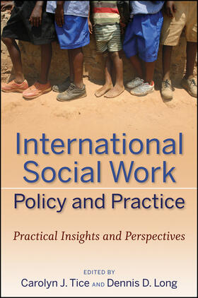 Tice / Long |  International Social Work Policy and Practice | Buch |  Sack Fachmedien