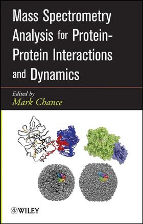 Chance |  Mass Spectrometry Analysis for Protein-Protein Interactions and Dynamics | Buch |  Sack Fachmedien