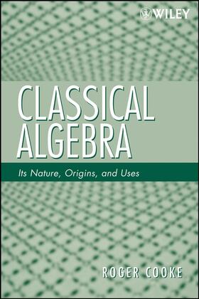 Cooke |  Classical Algebra | Buch |  Sack Fachmedien