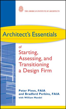 Piven / Perkins |  Architect's Essentials of Starting, Assessing and Transitioning a Design Firm | Buch |  Sack Fachmedien