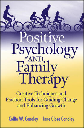 Conoley |  Positive Psychology and Family Therapy: Creative Techniques and Practical Tools for Guiding Change and Enhancing Growth | Buch |  Sack Fachmedien