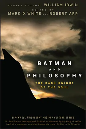 White / Irwin / Arp |  Batman and Philosophy | Buch |  Sack Fachmedien