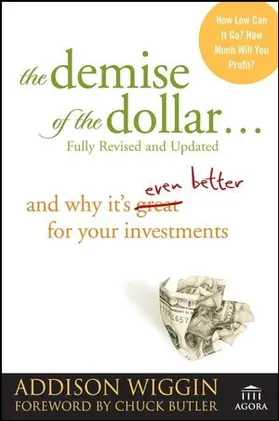 Wiggin |  The Demise of the Dollar... | Buch |  Sack Fachmedien