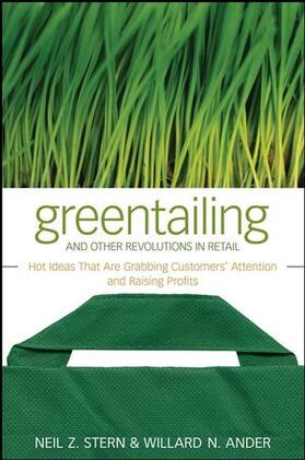 Stern / Ander |  Greentailing and Other Revolutions in Retail: Hot Ideas That Are Grabbing Customers' Attention and Raising Profits | Buch |  Sack Fachmedien