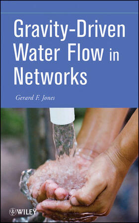 Jones |  Gravity-Driven Water Flow in Networks | Buch |  Sack Fachmedien