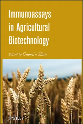 Shan |  Immunoassays in Agricultural Biotechnology | Buch |  Sack Fachmedien