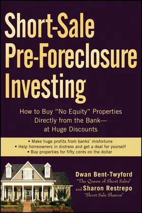 Bent-Twyford / Restrepo |  Short-Sale Pre-Foreclosure Investing | Buch |  Sack Fachmedien