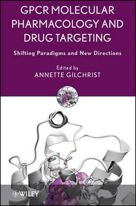 Gilchrist |  Gpcr Molecular Pharmacology and Drug Targeting | Buch |  Sack Fachmedien