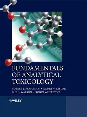 Flanagan / Taylor / Watson |  Fundamentals of Analytical Toxicology | Buch |  Sack Fachmedien