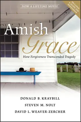 Kraybill / Nolt / Weaver-Zercher | Amish Grace | Buch | 978-0-470-34404-0 | sack.de