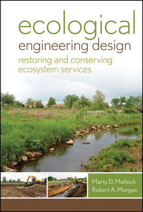 Matlock / Morgan |  Ecological Engineering Design | Buch |  Sack Fachmedien