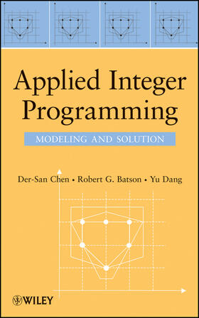 Chen / Batson / Dang |  Applied Integer Programming | Buch |  Sack Fachmedien
