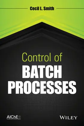 Smith |  Control of Batch Processes | Buch |  Sack Fachmedien