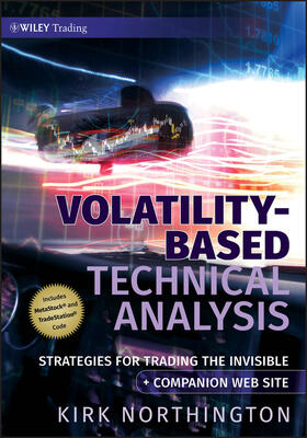 Northington |  Volatility-Based Technical Analysis, Companion Web Site | Buch |  Sack Fachmedien