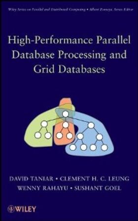 Taniar / Leung / Rahayu |  High Performance Parallel Database Processing and Grid Databases | eBook | Sack Fachmedien