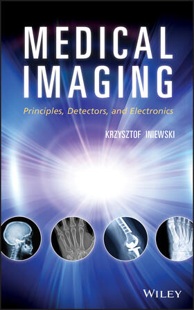 Iniewski |  Medical Imaging | Buch |  Sack Fachmedien