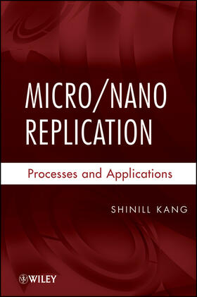 Kang |  Micro/Nano Replication | Buch |  Sack Fachmedien