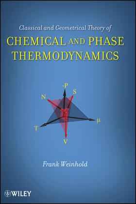 Weinhold |  Classical and Geometrical Theory of Chemical and Phase Thermodynamics | Buch |  Sack Fachmedien