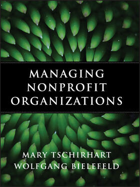 Tschirhart / Bielefeld |  Managing Nonprofit Organizatio | Buch |  Sack Fachmedien
