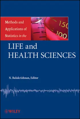 Balakrishnan / Read / Vidakovic |  Methods and Applications of Statistics in the Life and Health Sciences | Buch |  Sack Fachmedien