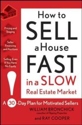 Bronchick / Cooper |  How to Sell a House Fast in a Slow Real Estate Market | eBook | Sack Fachmedien