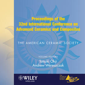 Ohji / Wereszczak |  Proceedings of the 32nd International Conference on Advanced Ceramics and Composites | Sonstiges |  Sack Fachmedien