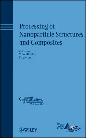 Hinklin / Lu |  Processing of Nanoparticle Structures and Composites | Buch |  Sack Fachmedien