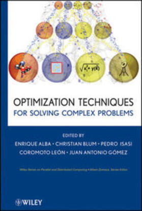 Alba / Blum / Asasi |  Optimization Techniques for Solving Complex Problems | eBook | Sack Fachmedien