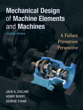 Collins / Busby / Staab |  Mechanical Design of Machine Elements and Machines | Buch |  Sack Fachmedien