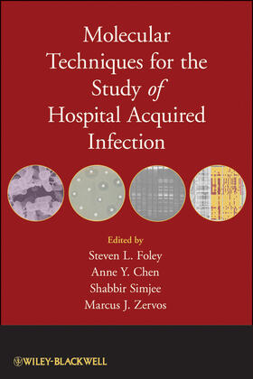 Foley / Simjee / Chen |  Molecular Techniques for the Study of Hospital-Acquired Infection | Buch |  Sack Fachmedien