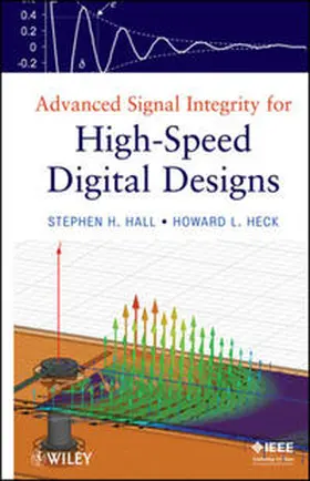 Hall / Heck |  Advanced Signal Integrity for High-Speed Digital Designs | eBook | Sack Fachmedien