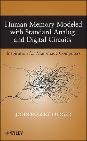 Burger |  Human Memory Modeled with Standard Analog and Digital Circuits | Buch |  Sack Fachmedien