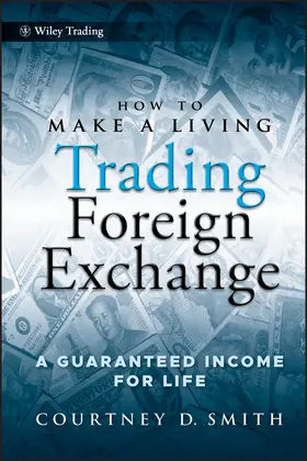 Smith |  How to Make a Living Trading Foreign Exchange | Buch |  Sack Fachmedien