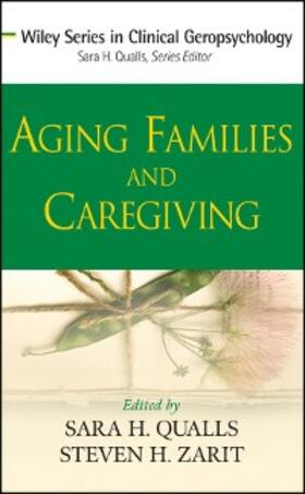 Qualls / Zarit |  Aging Families and Caregiving | eBook | Sack Fachmedien