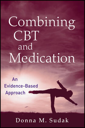 Sudak |  Combining CBT and Medication | Buch |  Sack Fachmedien