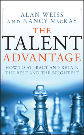 Weiss / MacKay |  The Talent Advantage | Buch |  Sack Fachmedien