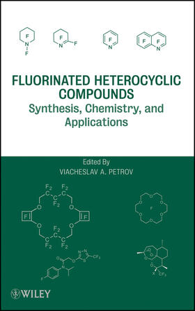 Petrov |  Fluorinated Heterocyclic Compounds | Buch |  Sack Fachmedien