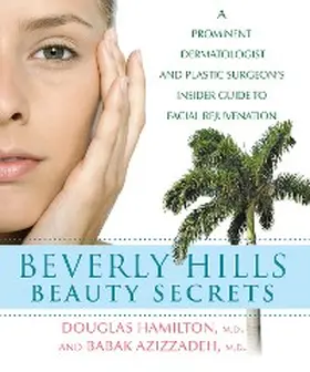 Hamilton / Azizzadeh |  Beverly Hills Beauty Secrets | eBook | Sack Fachmedien